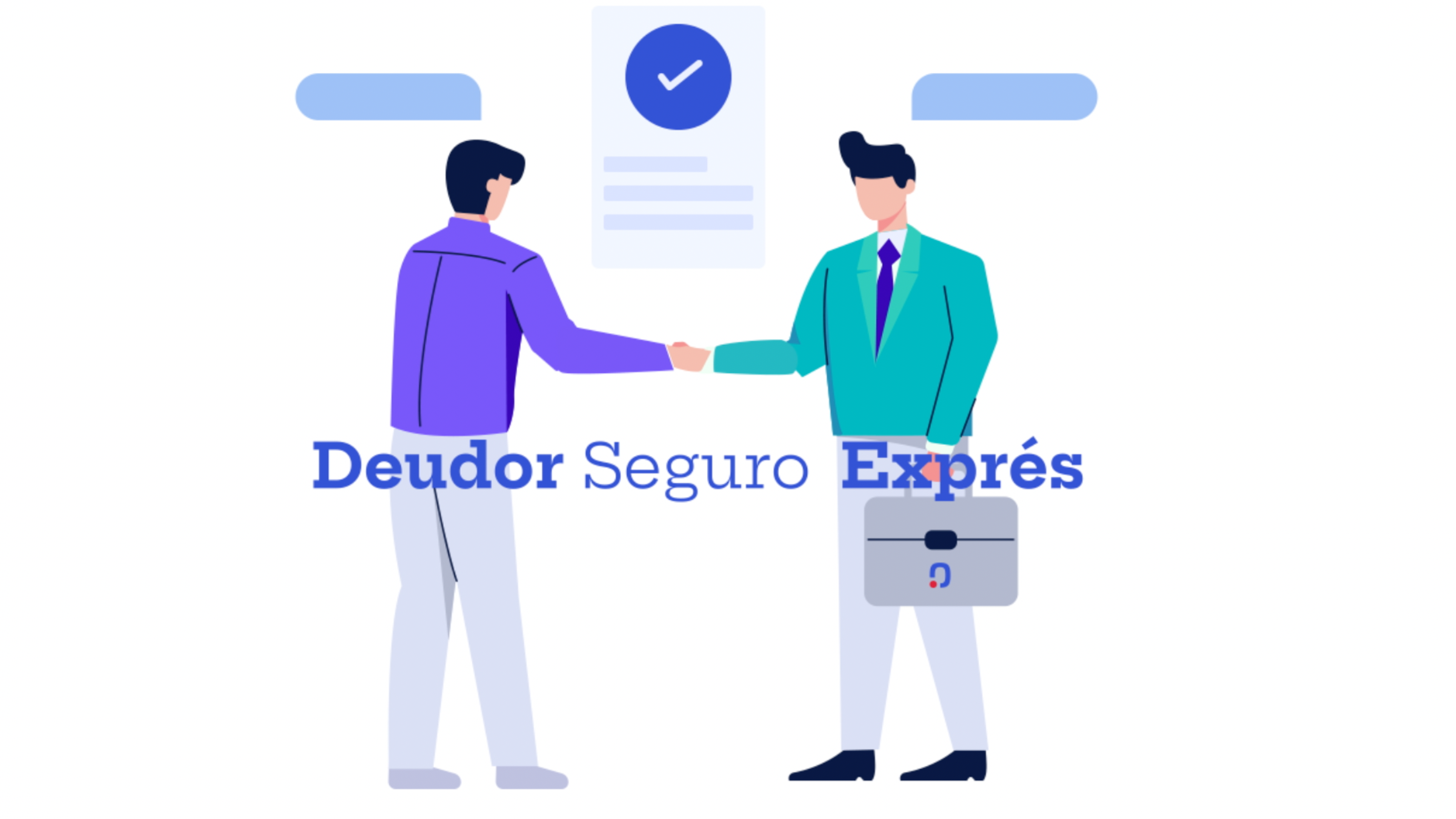 Deudor Seguro Exprés : une police exclusive.